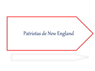 Patriotas de New England
 