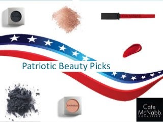 Patriotic Beauty Picks
 