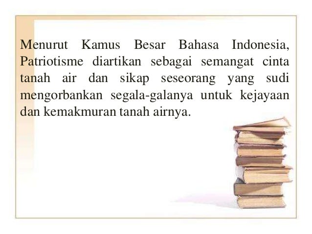 Apa Perbedaan Antara Nasionalisme Dan Patriotisme - Ciri-Ciri Nasionalisme Dan Patriotisme 2