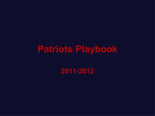 Patriots Playbook 2011-2012 