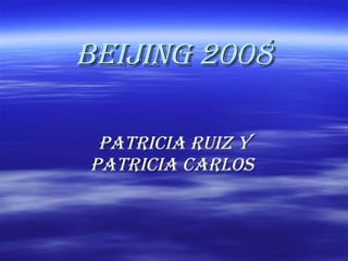 Beijing 2008 Patricia Ruiz y patricia Carlos   