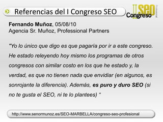 Repercusión en internetDurante los días (26 y 27 de Noviembre) el hashtag#seopro fue TrendingTopicen Twitter España. Con más de 2.300 tweets generados por los 70 participantes en solo 3 días.La participación de los asistentes en Twitter fue continua