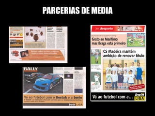 PARCERIAS DE MEDIA
 
