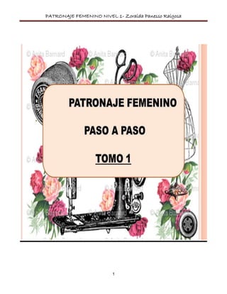 PATRONAJE FEMENINO NIVEL 1- Zoraida Panesso Raigosa
1
 