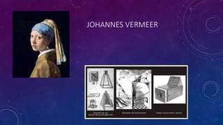 JOHANNES VERMEER
 