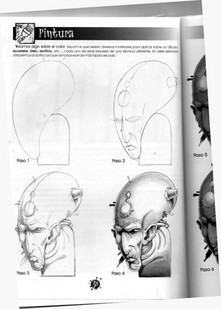 Veamos algo sobre el color. Sepamos que existen diversos materiales para aplicar soPre un dibujo:
acuarela, óleo, acrílico, e t c . , c a d a uno d e ellos requiere d e una técnica diferente. En este ejemplo
utilizaremos al acrílico ya que de todos es el d e más rápido secado.
 