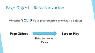Patrones de diseño en la automatización PageObject o ScreenPlay | PDF