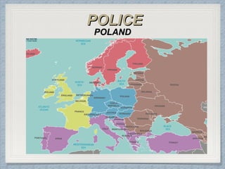 POLICEPOLICE
POLANDPOLAND
 