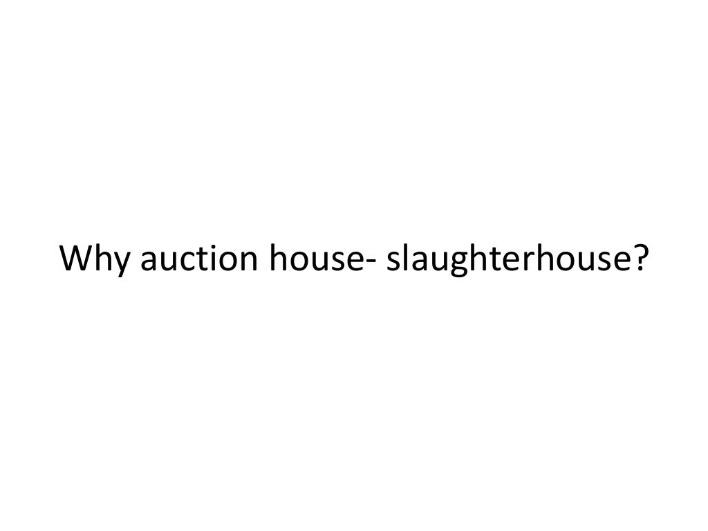 Pat's auction house slaughterhouse