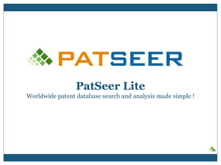 PatSeer Lite
Worldwide patent database search and analysis made simple !
 