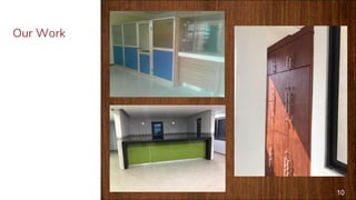 10
Our Work
 