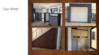 7
Our Work
 
