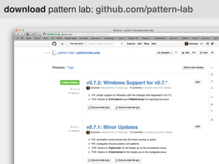 download pattern lab: github.com/pattern-lab

 
