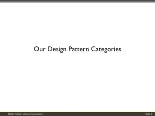 Our Design Pattern Categories 