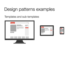 Design patterns examples
Templates and sub-templates
 