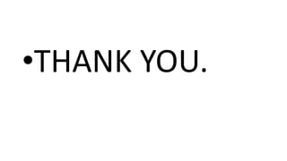 •THANK YOU.
 