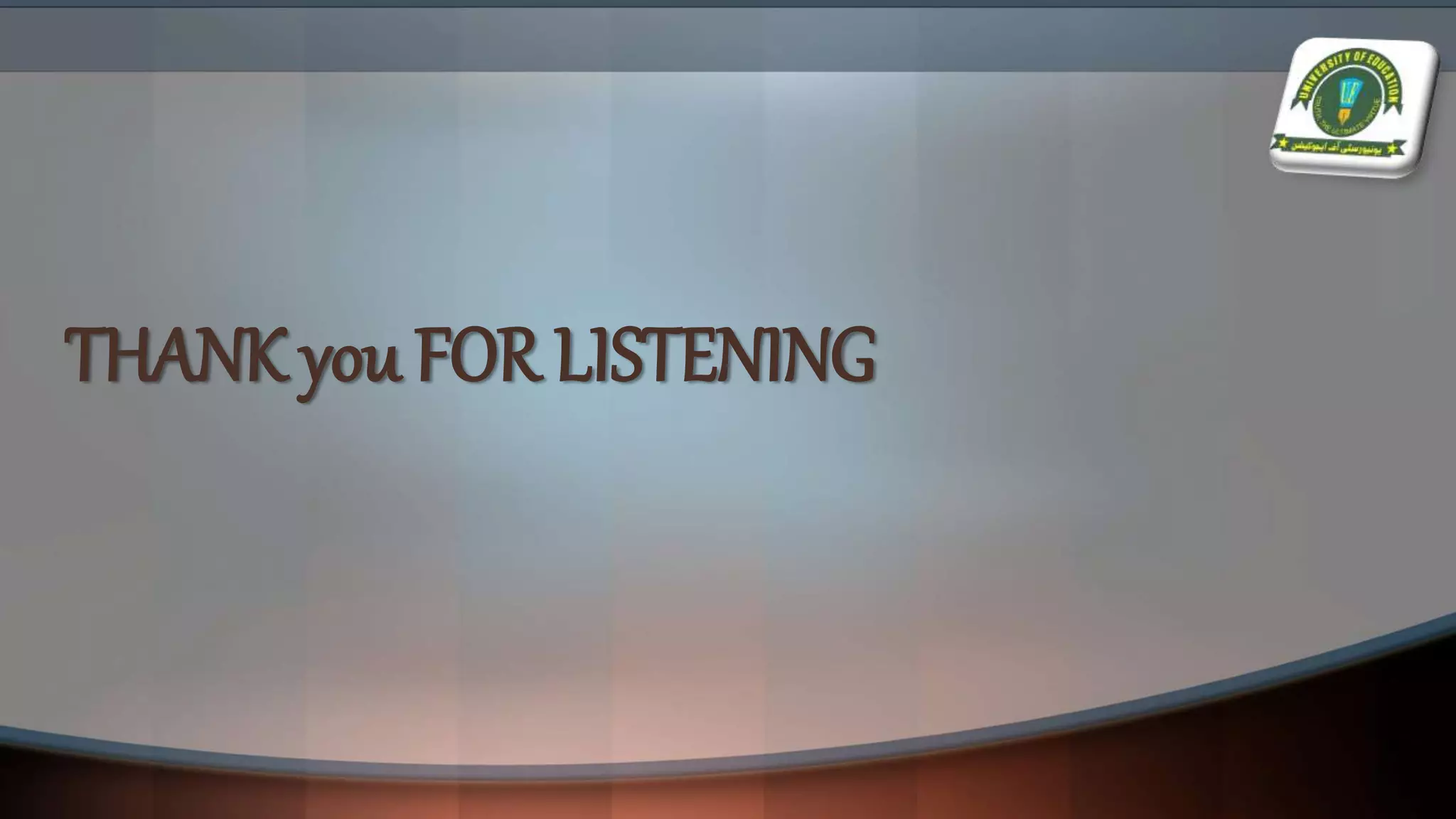 THANK you FOR LISTENING
 