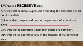 PATTERN OF INHERITANCE-MENDELIAN GENETICS.pptx