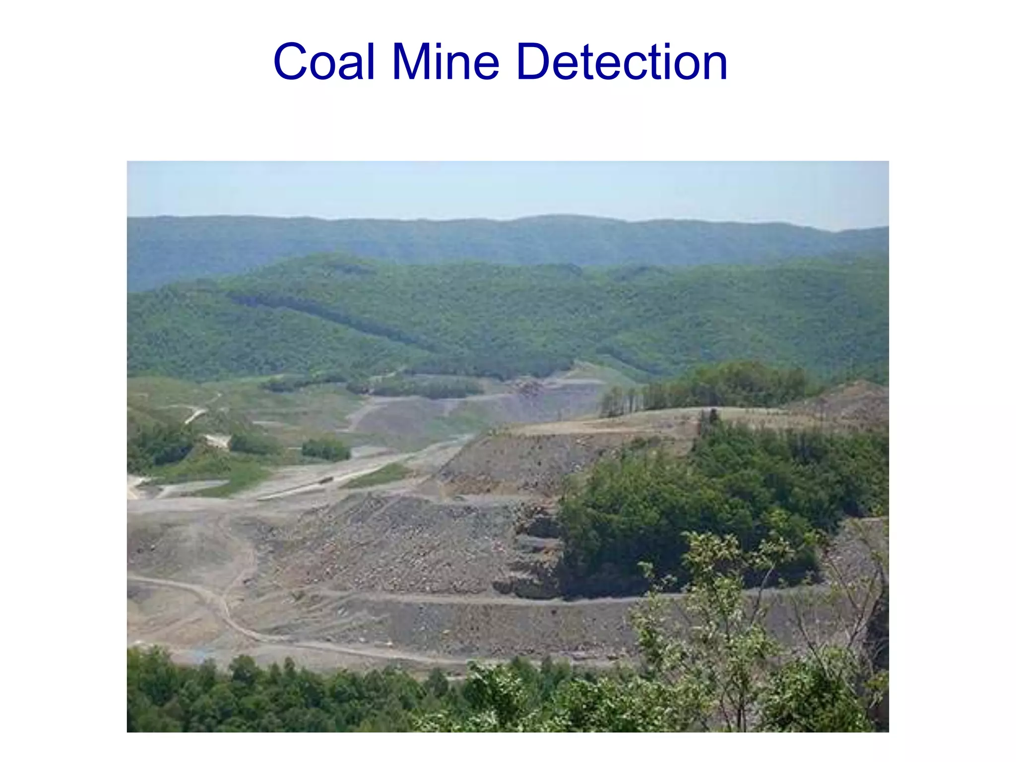 Coal Mine Detection
 