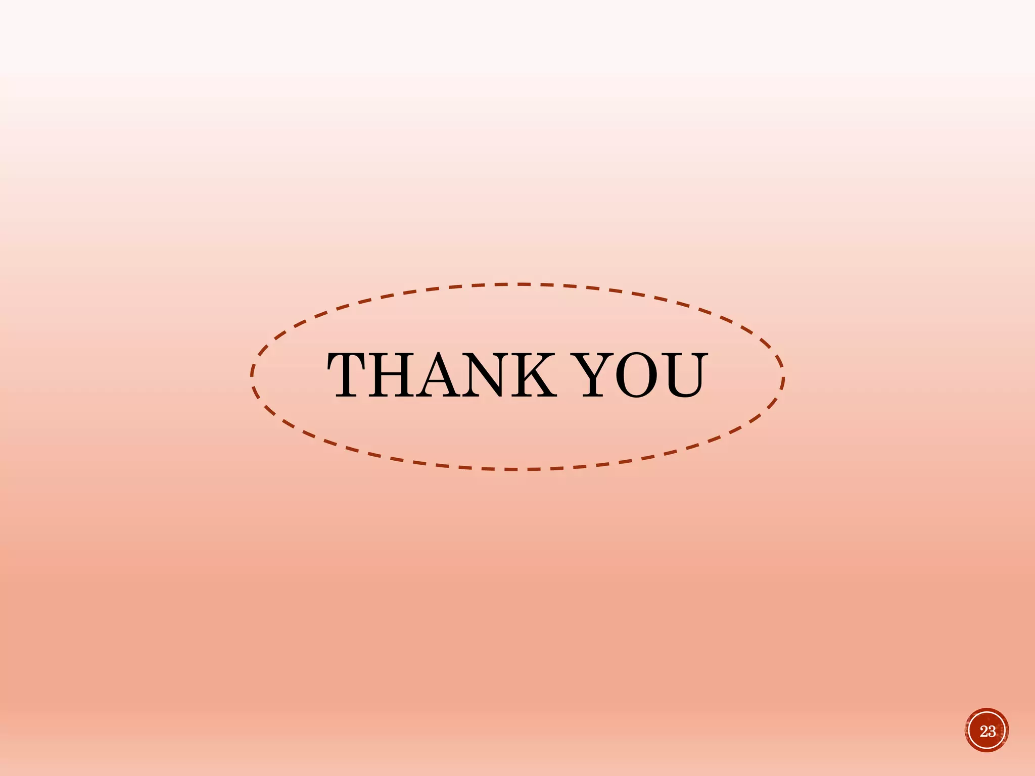 THANK YOU
23
 