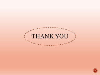 THANK YOU
23
 
