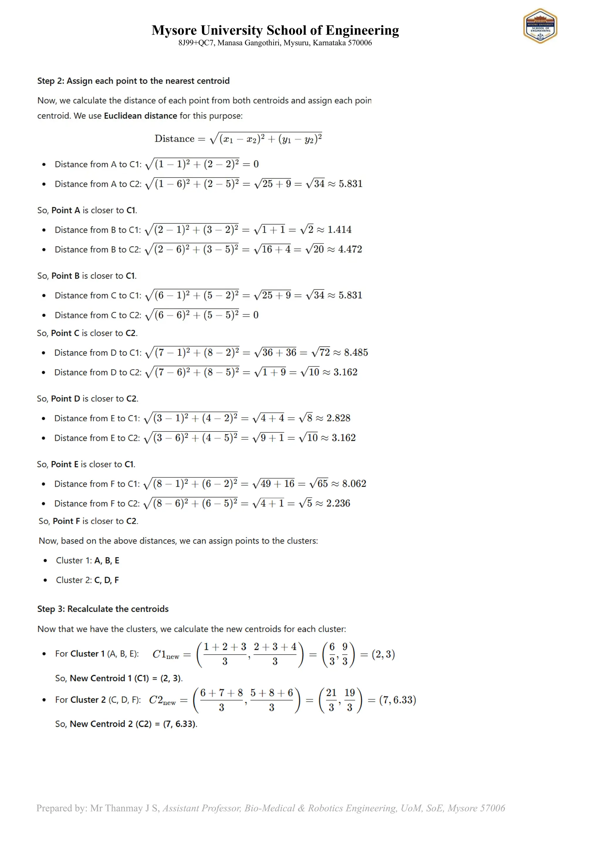 Mysore University School of Engineering
8J99+QC7, Manasa Gangothiri, Mysuru, Karnataka 570006
Prepared by: Mr Thanmay J S, Assistant Professor, Bio-Medical & Robotics Engineering, UoM, SoE, Mysore 57006
 