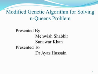 Modified Genetic Algorithm for Solving n-Queens Problem | PPTX