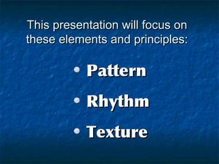 Pattern Rhythm and Texture and Gustav Klimt