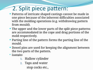 Patterns types and allowance in manufacturing processes.pptx