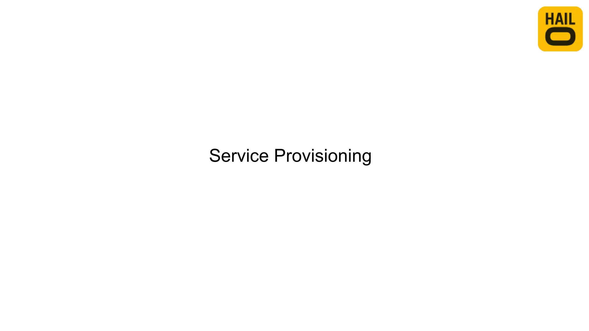 Service Provisioning
 