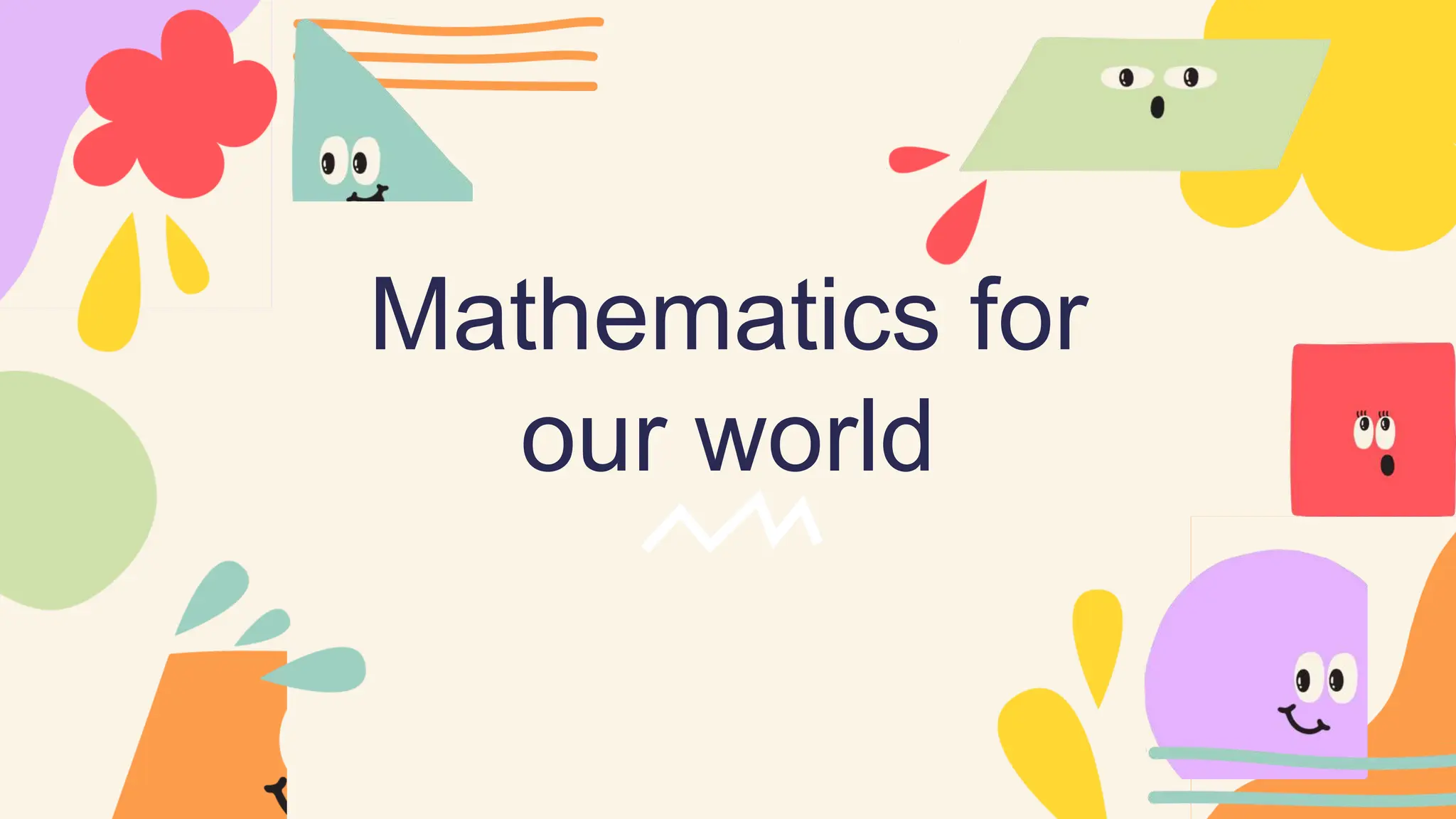 Mathematics for
our world
 
