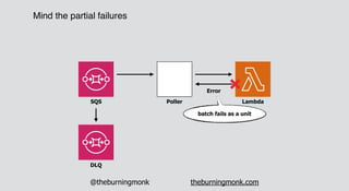 https://lumigo.io/blog/sqs-and-lambda-the-missing-guide-on-failure-modes
Mind the partial failures
 
