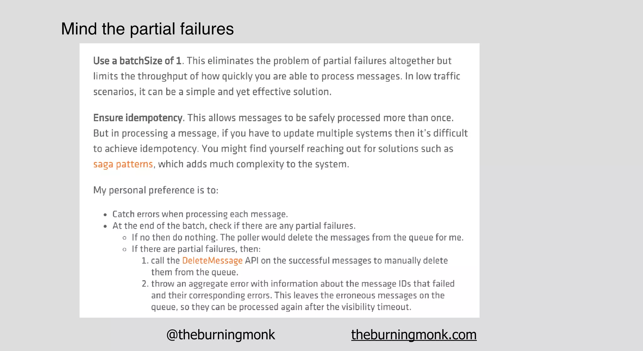 @theburningmonk theburningmonk.com
Mind the partial failures
 
