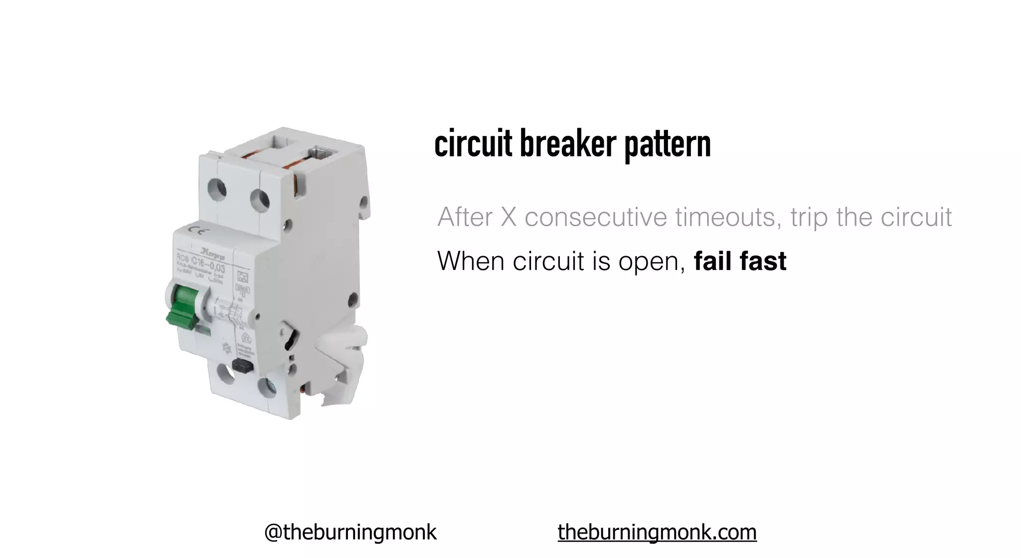 @theburningmonk theburningmonk.com
circuit breaker pattern
After X consecutive timeouts, trip the circuit
When circuit is open, fail fast
 