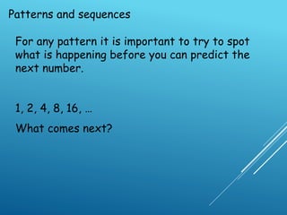 Patterns and sequences