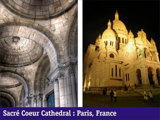 Sacré Coeur Cathedral : Paris, France
 