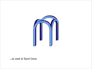 ...as used at Sacré Coeur
 