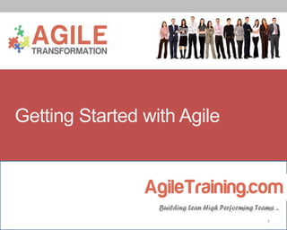 Getting Started with Agile

1

 