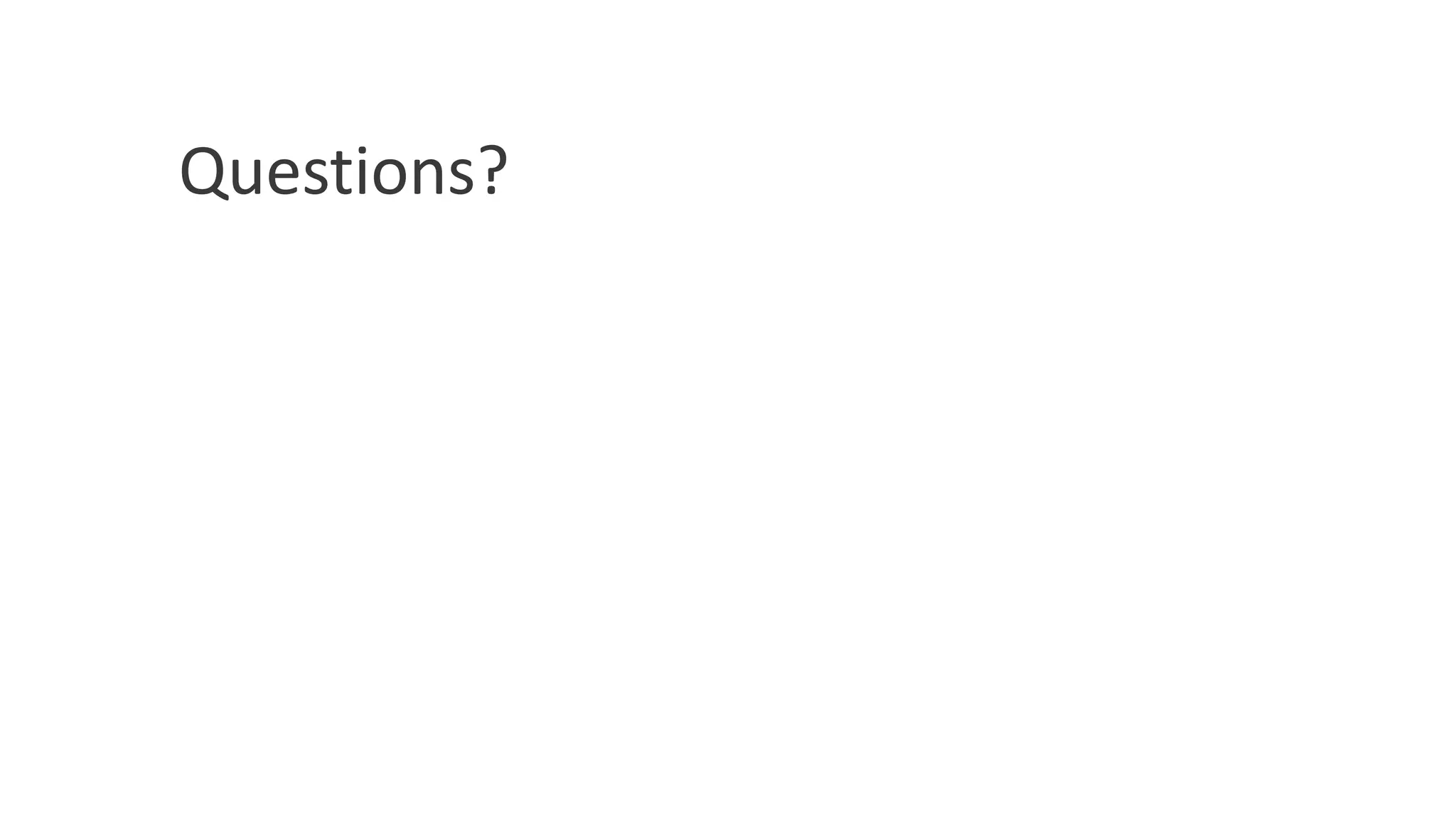 Questions?

 