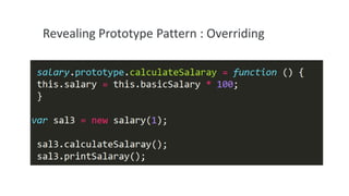Revealing Prototype Pattern : Overriding

 
