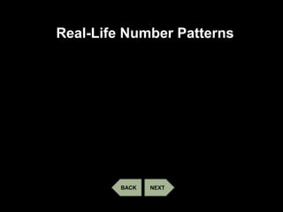 Real-Life Number Patterns
NEXTBACK
 