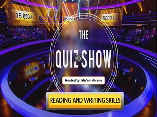 Hosted by: Ma’am Airene
READING AND WRITING SKILLS
 