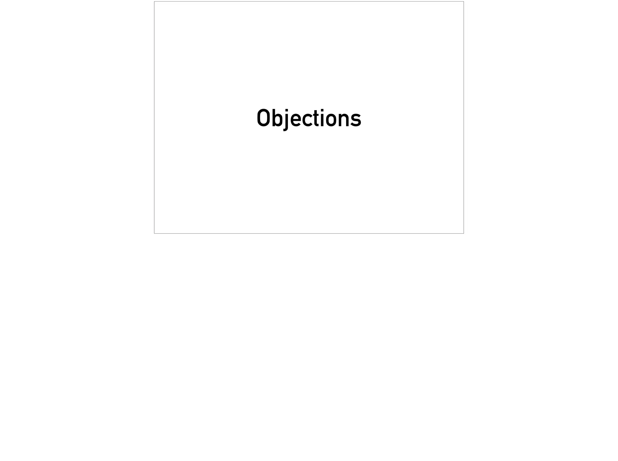 Objections
 