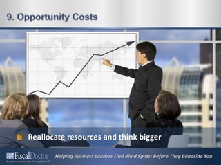 Reallocate resources and think bigger
 