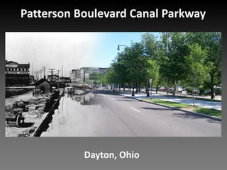 Patterson Boulevard Canal Parkway

Dayton, Ohio

 