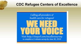 CDC Refugee Centers of Excellence
 