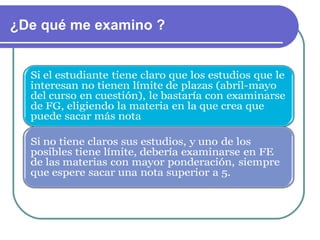 ¿De qué me examino ?
 