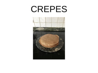 CREPES
 