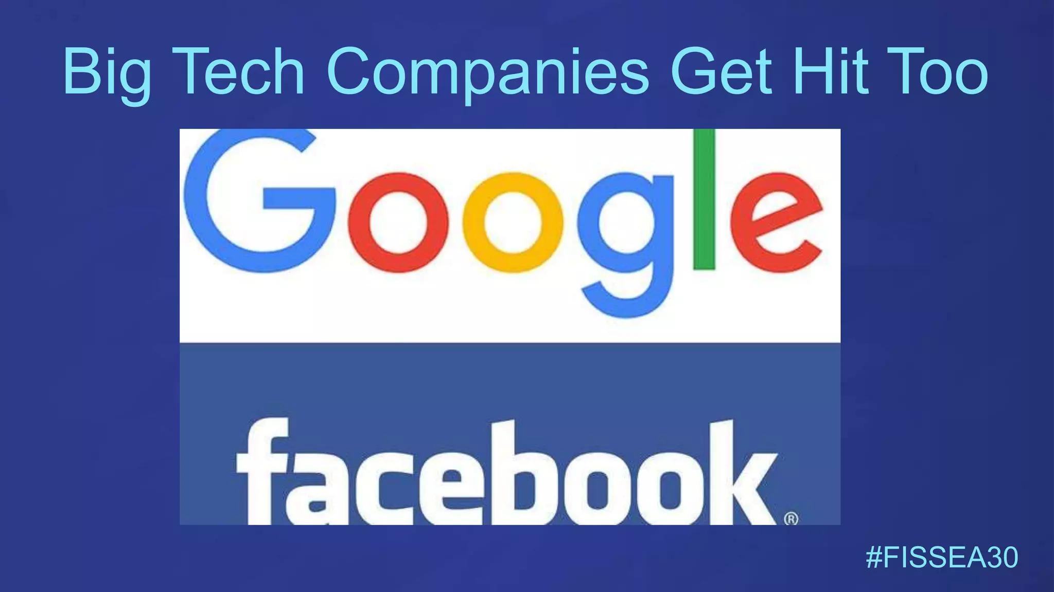 Big Tech Companies Get Hit Too
#FISSEA30
 