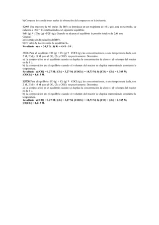 b) Comenta las condiciones reales de obtención del compuesto en la industria.
S2005 Una muestra de 0,1 moles de BrF5 se in...